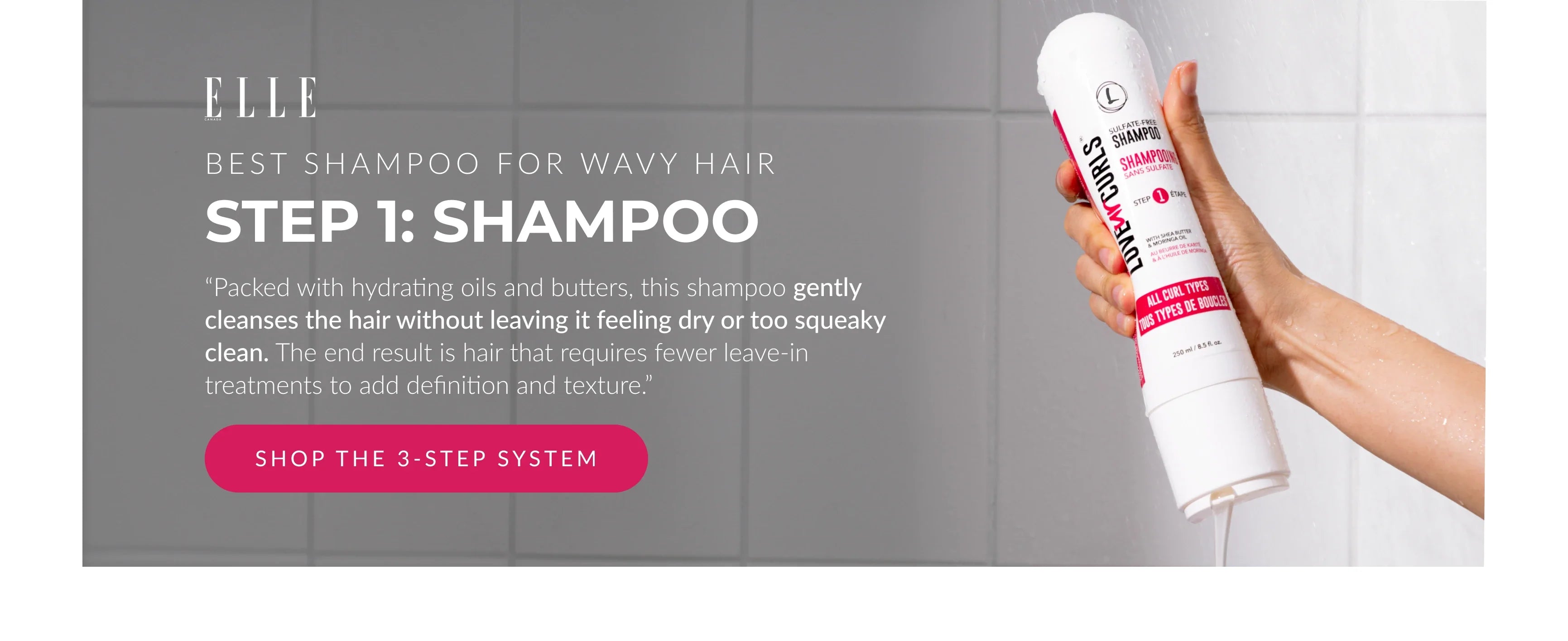 Elle  - Love Ur Curls shampoo bottle with text about best shampoo for wavy hair on a gray background with button to shop the 3 step system best seller